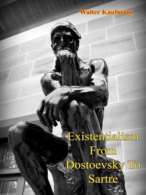 Existentialism From Dostoevsky to Sartre - ebook